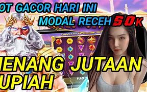 Slot Gacor Hari Ini Jutaan Menang Menang Bet 100 Perak Live